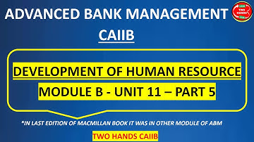 UNIT 11 PART 5 I CAIIB ABM CAIIB I PREVIOUSLY MODULE C UNIT 21 PART 5 - ABM CAIIB