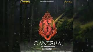 Ganesha - ( Original Mix ) - Dj Mohan