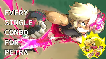 Brawlhalla Guide | Petra Combo Compilation