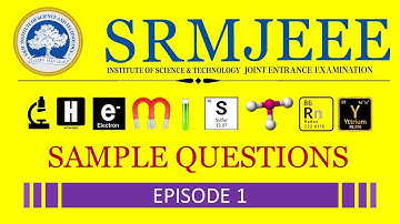 SRMJEEE 2024 | Most Expected Questions with Solutions | Chemistry | Sample Question Paper | Ep. 01