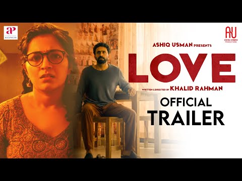 Love Malayalam Movie Official Trailer | Rajisha Vijayan | Shine Tom Chacko | Ashiq Usman Productions