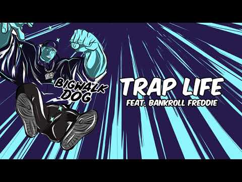 BigWalkDog - Trap