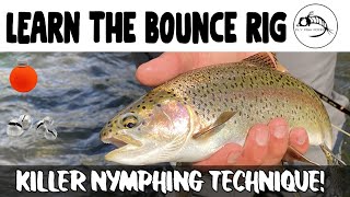 Nymph Fly Fishing: How to Fish the Bounce Rig