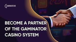 Become a Partners of the Gaminator Casino System