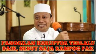 😂😂😂 KORUPTOR KENA GASPOL, Ust Das'ad Latif Jangan Sebut Koruptor, sebut Saja Rampog