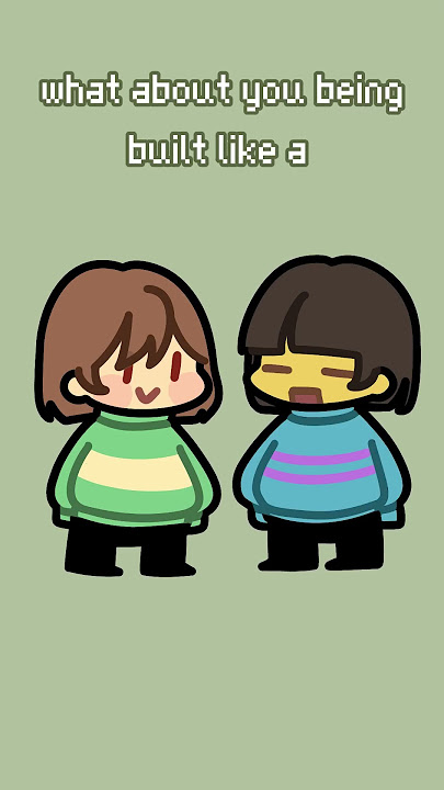 CHARA VS. FRISK || Undertale