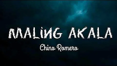 Maling Akala Cover By Chino Romero | Lyrics Video