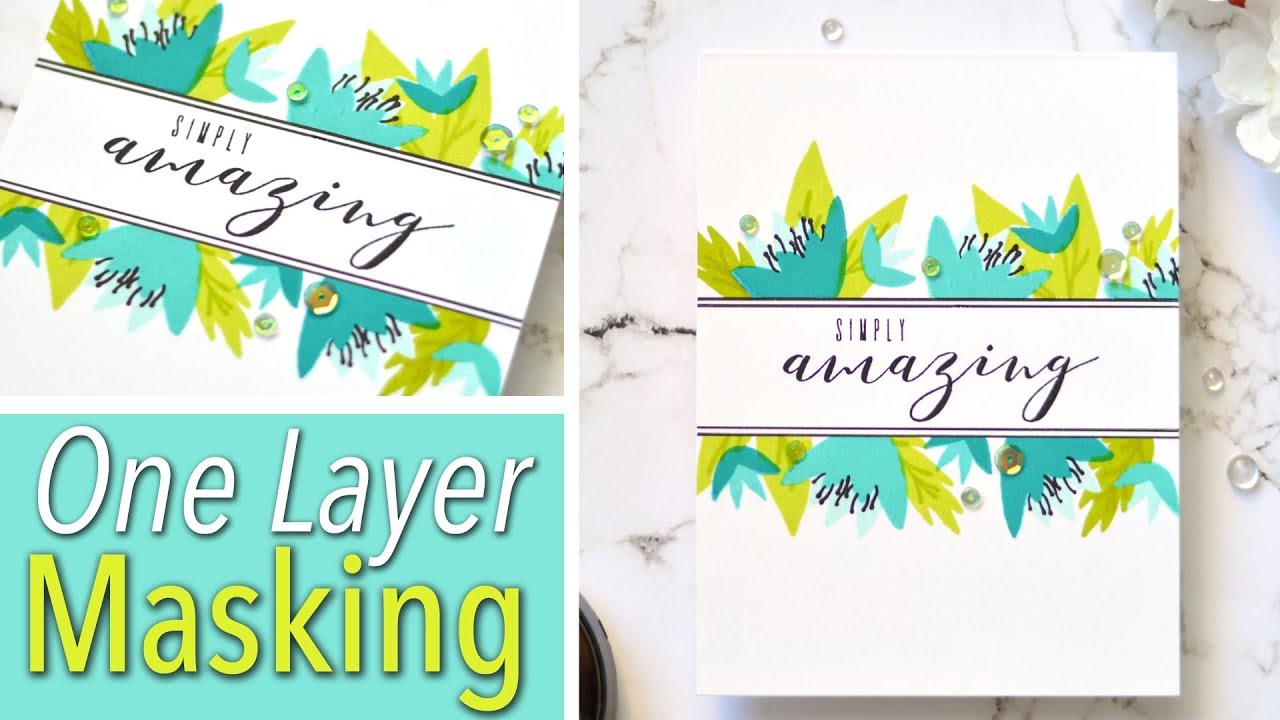 How to Make a Beautiful One Layer Card with Masking! - YouTube