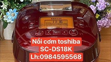 Nồi cơm toshiba RC-DS18K 1,8 lít cao tần, áp suất, hút chân ko.