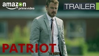 Patriot - Trailer Oficial Español | Amazon Prime Video España Patriot - Trailer Oficial Español | Amazon Prime Video España