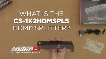 What is the CS-1X2HDMSPL5 HDMI Splitter? - AV Tech Tips Solutions