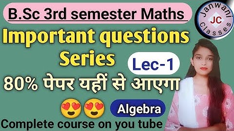 B.Sc 3rd semester Maths || Important questions series || Maths by Jyoti chaudhary ✍️✍️