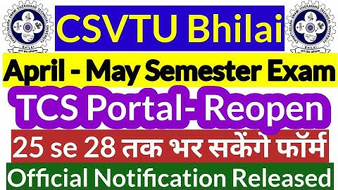 💥CSVTU| April - May Semester Exam Form|25 से 28 तक भर सकते हैं|Official Notification Released
