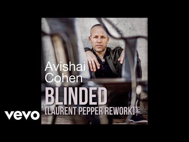 AVISHAI COHEN - Blinded