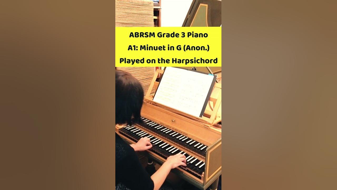 abrsm-2023-2024-grade-3-piano-a1-minuet-in-g-anonymous-played