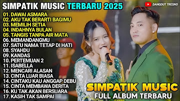 DAWAI ASMARA - Fira Cantika Ft Irwan Krisdiyanto - FULL ALBUM SIMPATIK MUSIC TERBARU 2025 