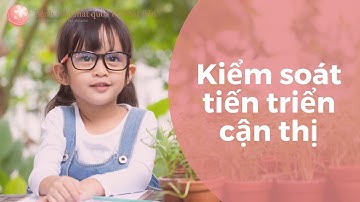Kiểm soát tiến triển cận thị | Bệnh viện mắt quốc tế Nhật Bản  32 Phó Đức Chính