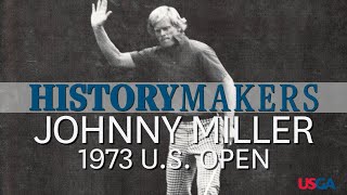 Johnny Miller's Unforgettable 63 in the 1973 U.S. Open at Oakmont Country Club | History Makers