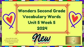 Wonders~Second Grade~  Vocabulary Words ~Unit 5 Week 5 ~2024 Version