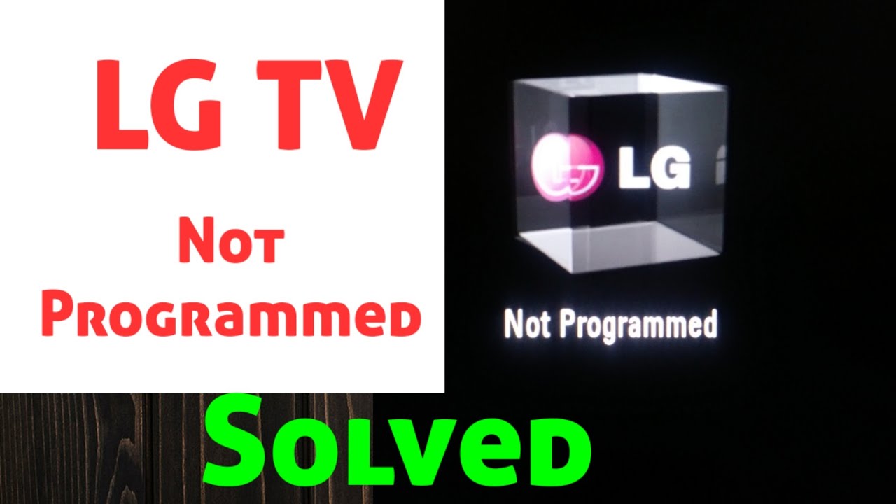 LG TV Not Programmed Problem Solved