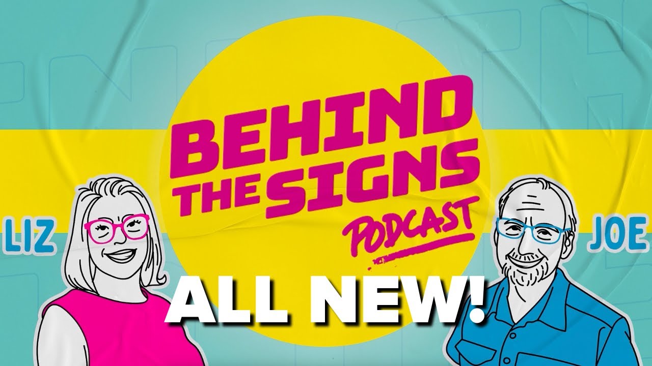 Behind the Signs Episode 1: A Conversation with Sign Professionals ...