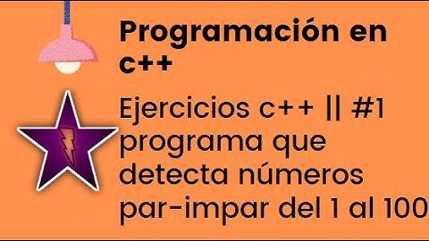 Programa que detecta números pares-impares del 1 al 100 || Ejercicios c++ #1