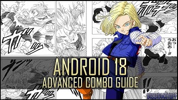 Xenoverse 2: Android 18 - Advanced Combo Guide [ Power Blitz Loops & Death Combos ]
