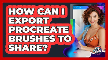 How Can I Export Procreate Brushes to Share?