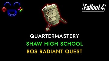 Quartermastery Quest | Shaw High School | Fallout 4 Guide