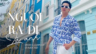Nguời Ra Đi Là Anh - Lý Tuấn Kiệt ( Mv Lyric ) #NRDLA