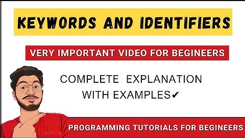 What is Keywords and Identifiers | Python | C | C++