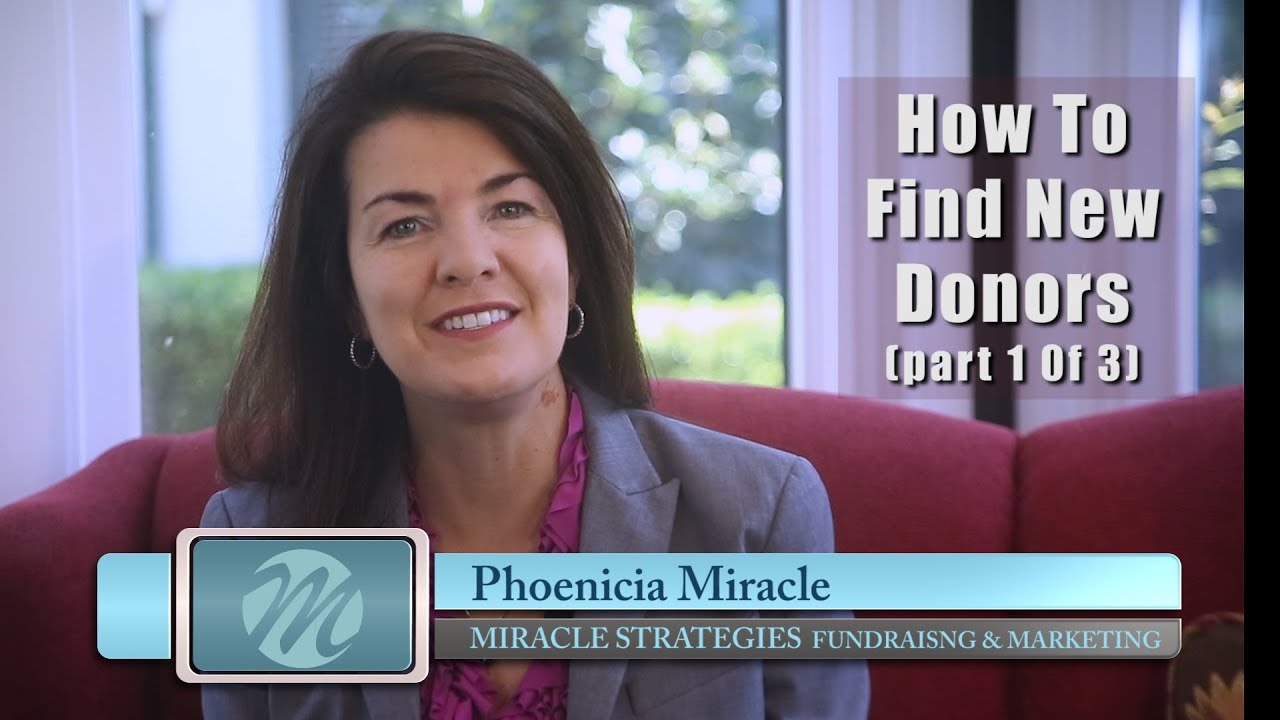 Fundraising 101 How To Find New Donors Part 1 Of 3 