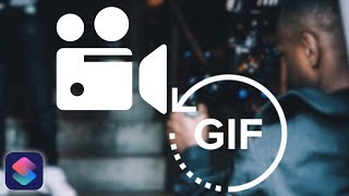 Convert Videos To Gif With Siri Shortcuts