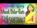 Danda tenew santali song 2022new santali dj songjowakim kherwar dj maryumphari