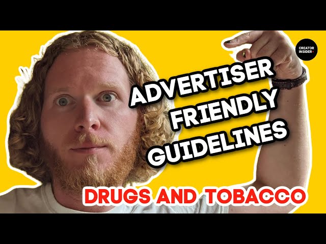 YouTube Advertiser Friendly Guidelines Explained: Drug and Tobacco Content 