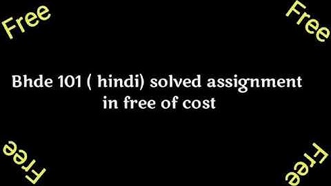 Bhde 101 solved assignment