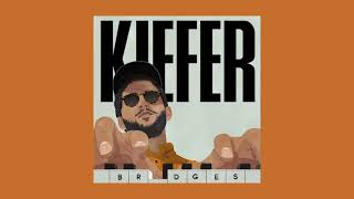 Kiefer - Bridges [Full Ep]