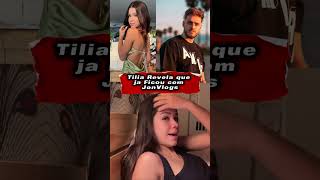 Tilia Revela Que Ja Ficou Com Jonvlogs