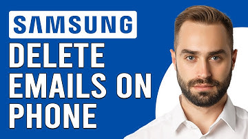 How To Delete Emails On Samsung Phone (How Do I Delete All Emails On Samsung Phone?)