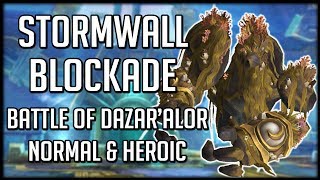 STORMWALL BLOCKADE NORMAL & HEROIC - Battle of Dazar'alor Raid Guide | WoW BFA