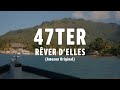 47ter – Rêver d’elles (Amazon Original)