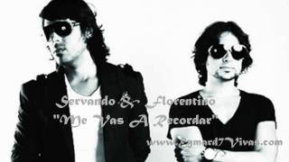 Servando & Florentino - Me Vas A Recordar (Audio)