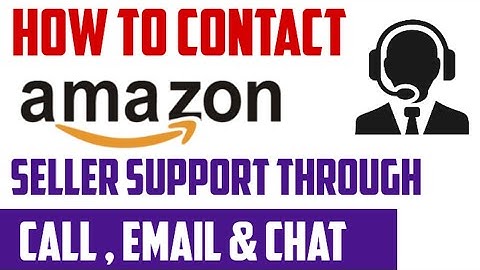 How To Contact Amazon Seller Support | How To Contact Amazon Seller Support By Phone