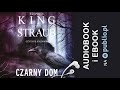 Czarny Dom. Stephen King, Peter Straub. Audiobook PL