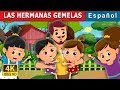 LAS HERMANAS GEMELAS | Cuentos para dormir | Cuentos De Hadas Españoles