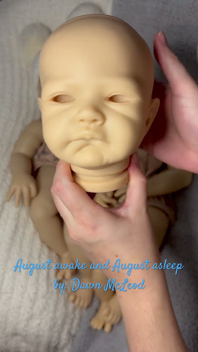 August awake and asleep by Dawn McLeod Blank Kits #reborn #doll #baby #blank #kit #rebornoriginal