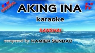 AKING INA-KARAOKE - Sanshai