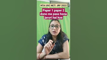 Is it necessary to pass both paper 1 and paper 2 in NTA UGC NET/JRF 2022, #short #shortvideo