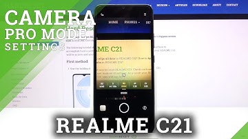 REALME C21 and Additional Camera Settings - Camera Pro Mode