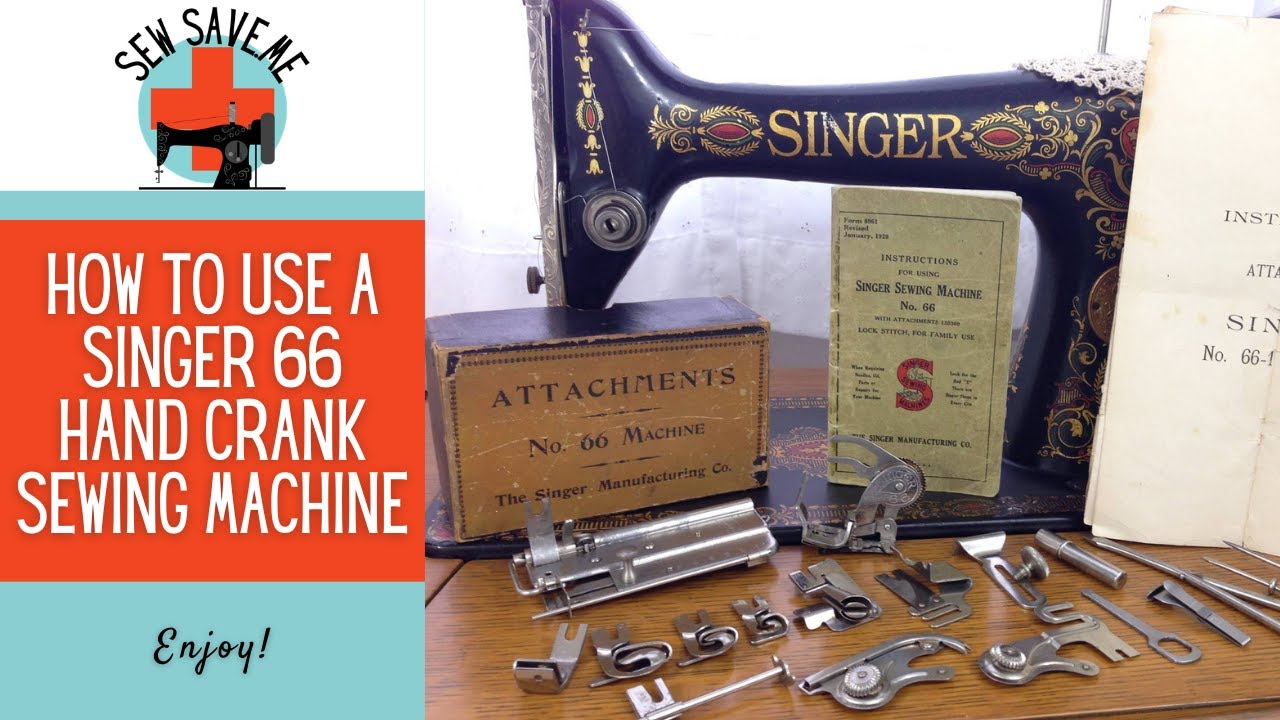 How to Use an Antique Singer 66 Red Eye Sewing Machine with a Hand